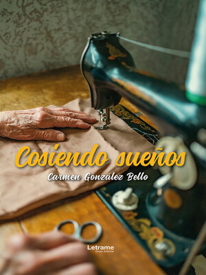 cover image of Cosiendo sueños
